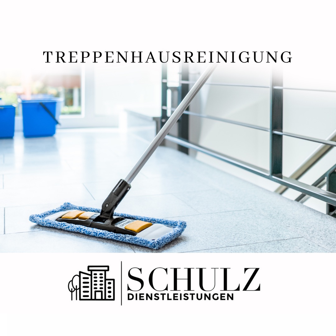Treppenhausreinigung - Schulz Dienstleistungen